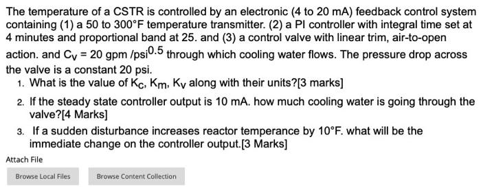 Solved The temperature of a CSTR is controlled by an | Chegg.com