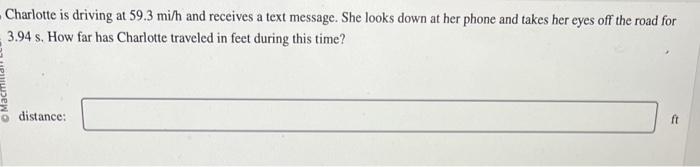 Solved Charlotte is driving at 59.3mi/h and receives a text | Chegg.com