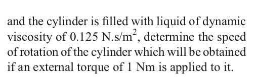 Solved 11. A cylinder of 100 mm diameter and 300 mm length | Chegg.com