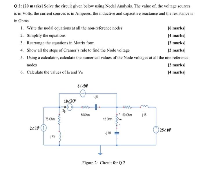 Solved Q2: 120 marks] Solve the circuit given below using | Chegg.com