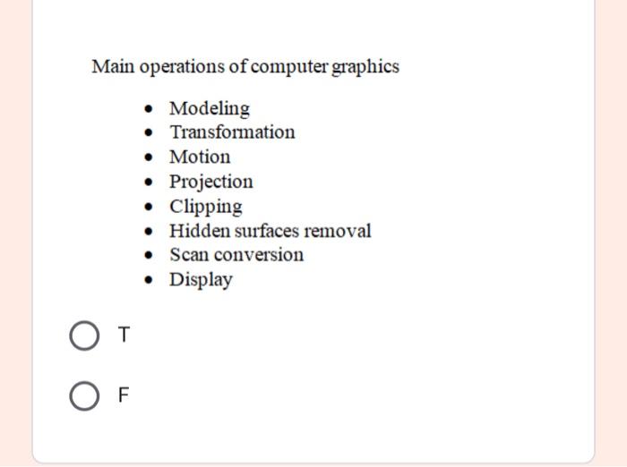 Solved Main operations of computer graphics • Modeling • | Chegg.com