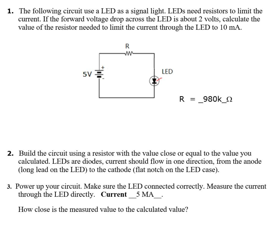 Solved 1. The following circuit use a LED as a signal light.