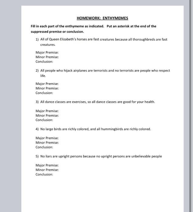 Solved HOMEWORK: ENTHYMEMES Fill in each part of the | Chegg.com