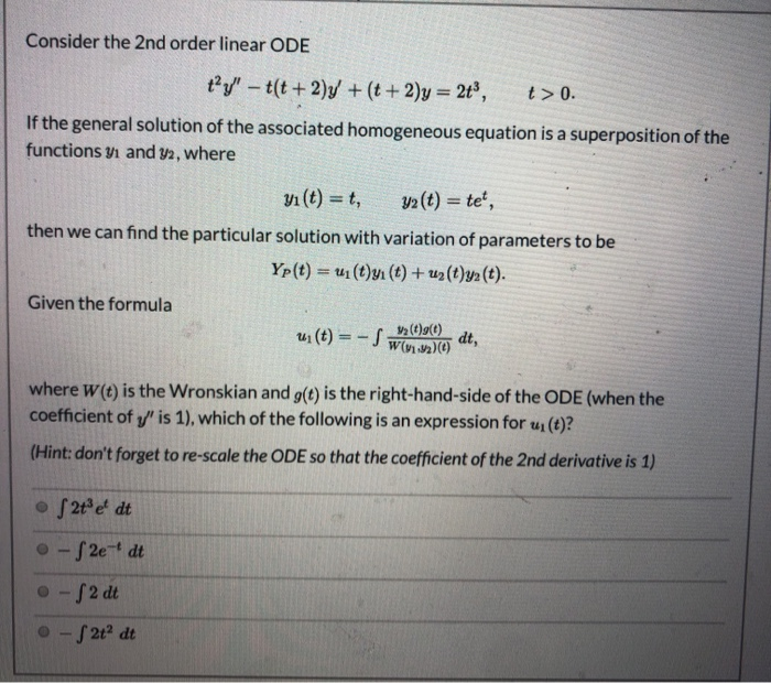 Solved Consider the 2nd order linear ODE ty" - t(t + 2)y + | Chegg.com