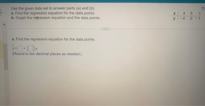 Solved Use the given data set to answer parts (a) and (b). | Chegg.com