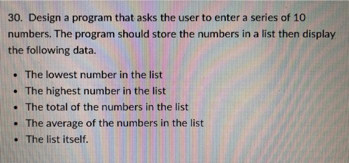 Solved 30. Design a program that asks the user to enter a | Chegg.com