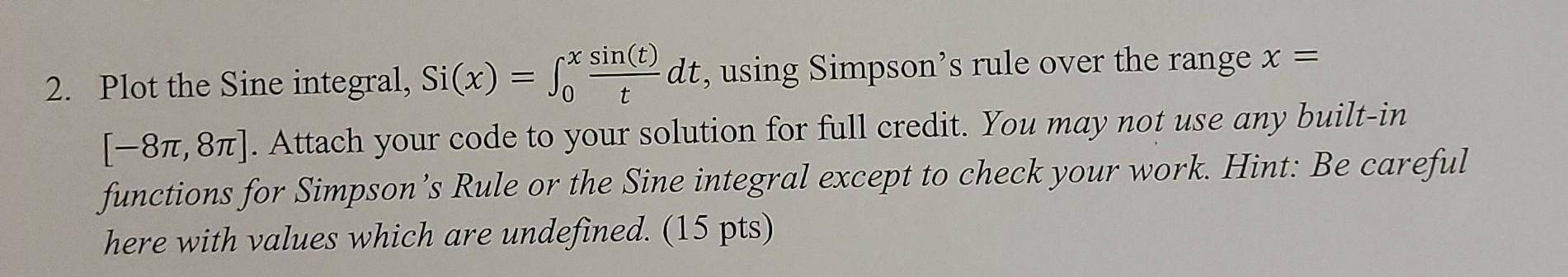 Solved Need help with the Matlab Script. Built in Simpson's | Chegg.com
