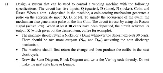 a) Design a system that can be used to control a | Chegg.com
