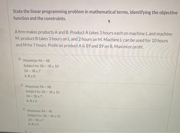 Solved State the linear programming problem in mathematical | Chegg.com