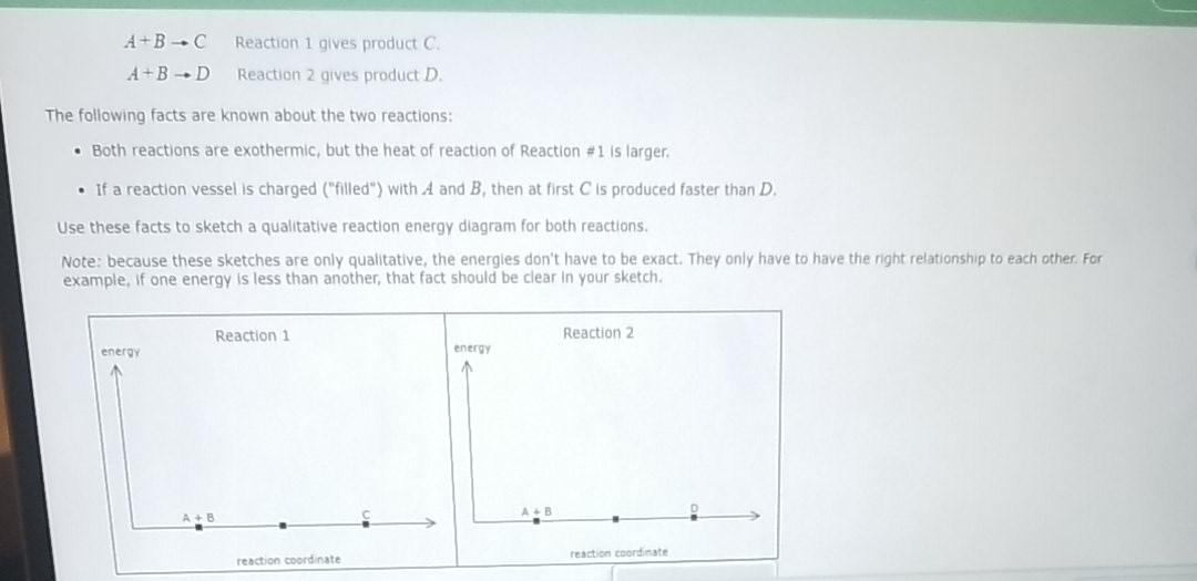 Solved A+B - A+B D Reaction 1 Gives Product C. Reaction 2 | Chegg.com