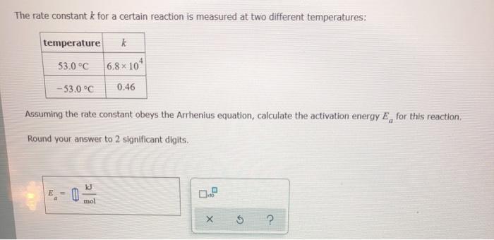 Solved The rate constant k for a certain reaction is | Chegg.com