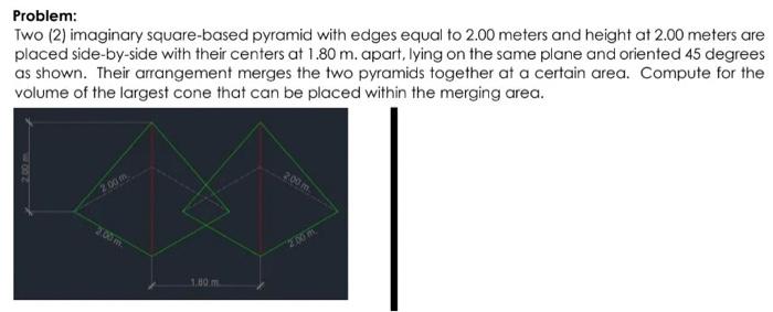 Solved Problem: TWO (2) imaginary square-based pyramid with | Chegg.com