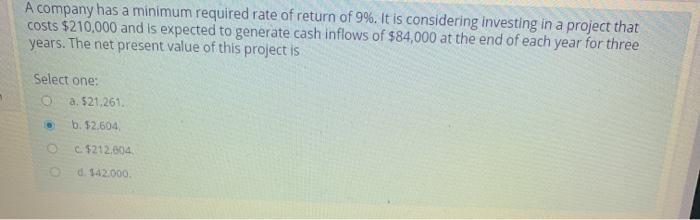 Solved A company has a minimum required rate of return of | Chegg.com