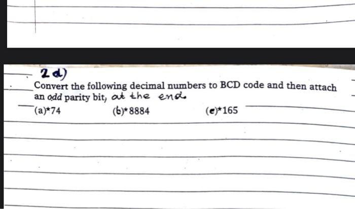 Solved 20) Convert the following decimal numbers to BCD code | Chegg.com