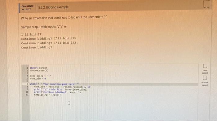 Solved CHALLENGE ACTIVITY 532. Bidding example Write an | Chegg.com