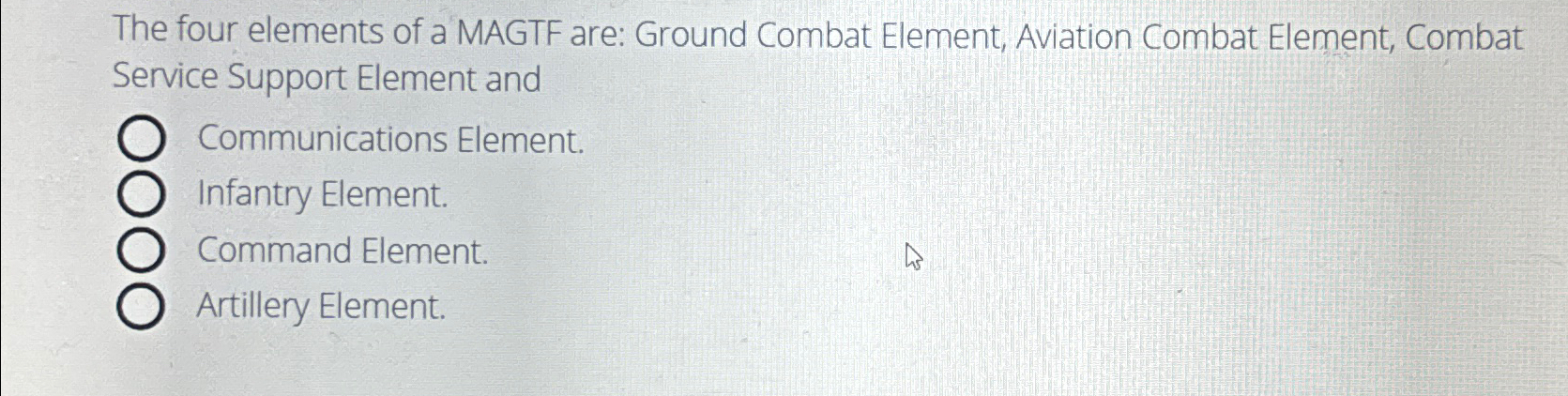 Solved The four elements of a MAGTF are: Ground Combat | Chegg.com