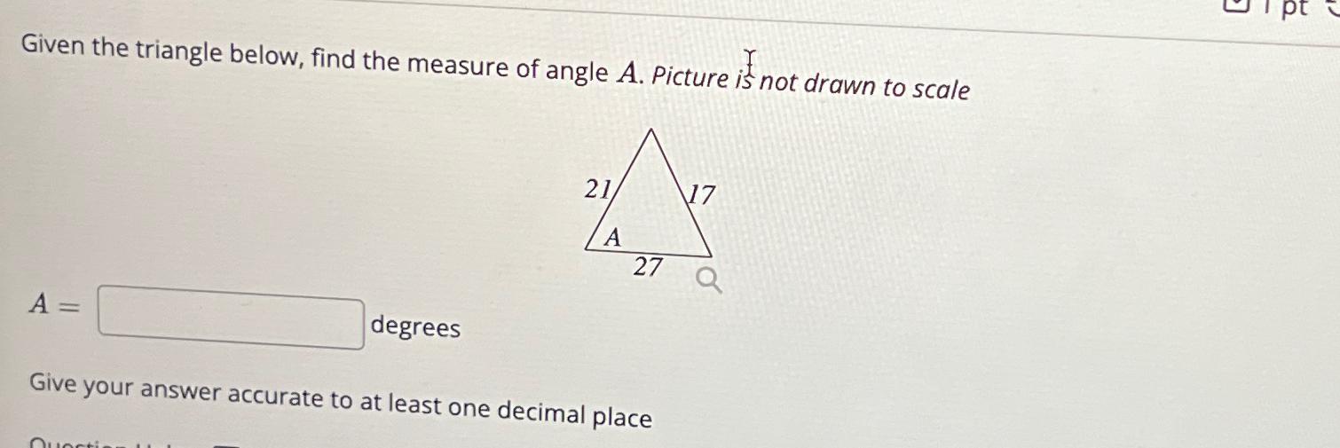 Solved Given the triangle below, find the measure of angle | Chegg.com