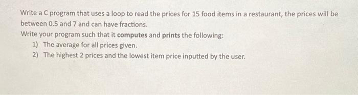 Solved Write a C program that uses a loop to read the prices | Chegg.com