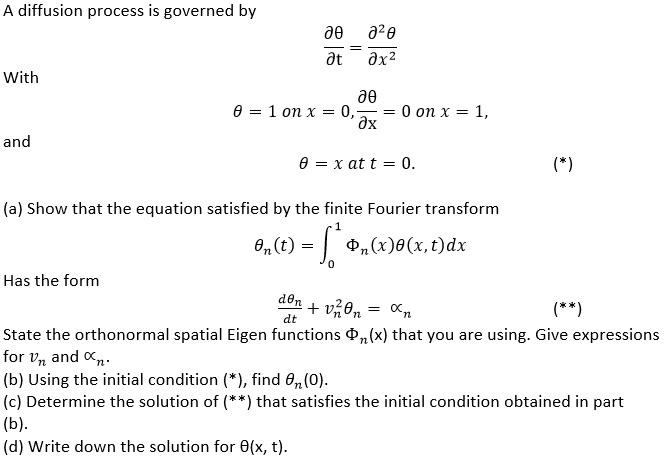 Solved A diffusion process is governed by ∂t∂θ=∂x2∂2θ With | Chegg.com