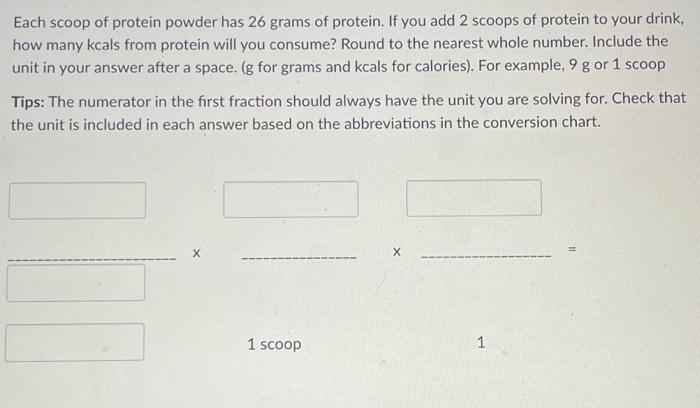 Solved Each scoop of protein powder has 26 grams of protein. | Chegg.com