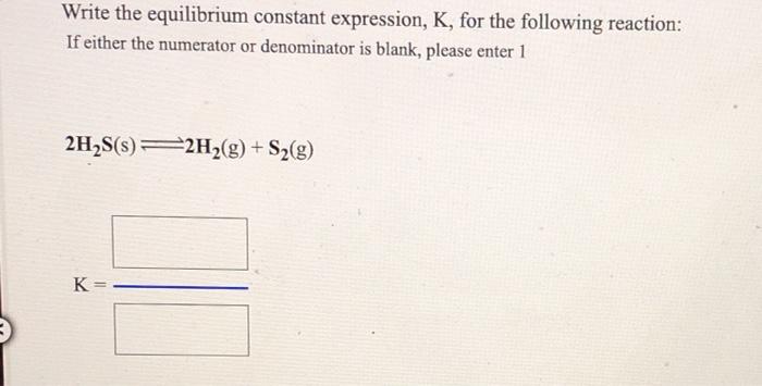 Solved Write The Equilibrium Constant Expression K For The 5786