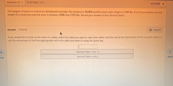 Solved Question 31 - of 32 Step 1 of 1 01:31:04 1 The | Chegg.com