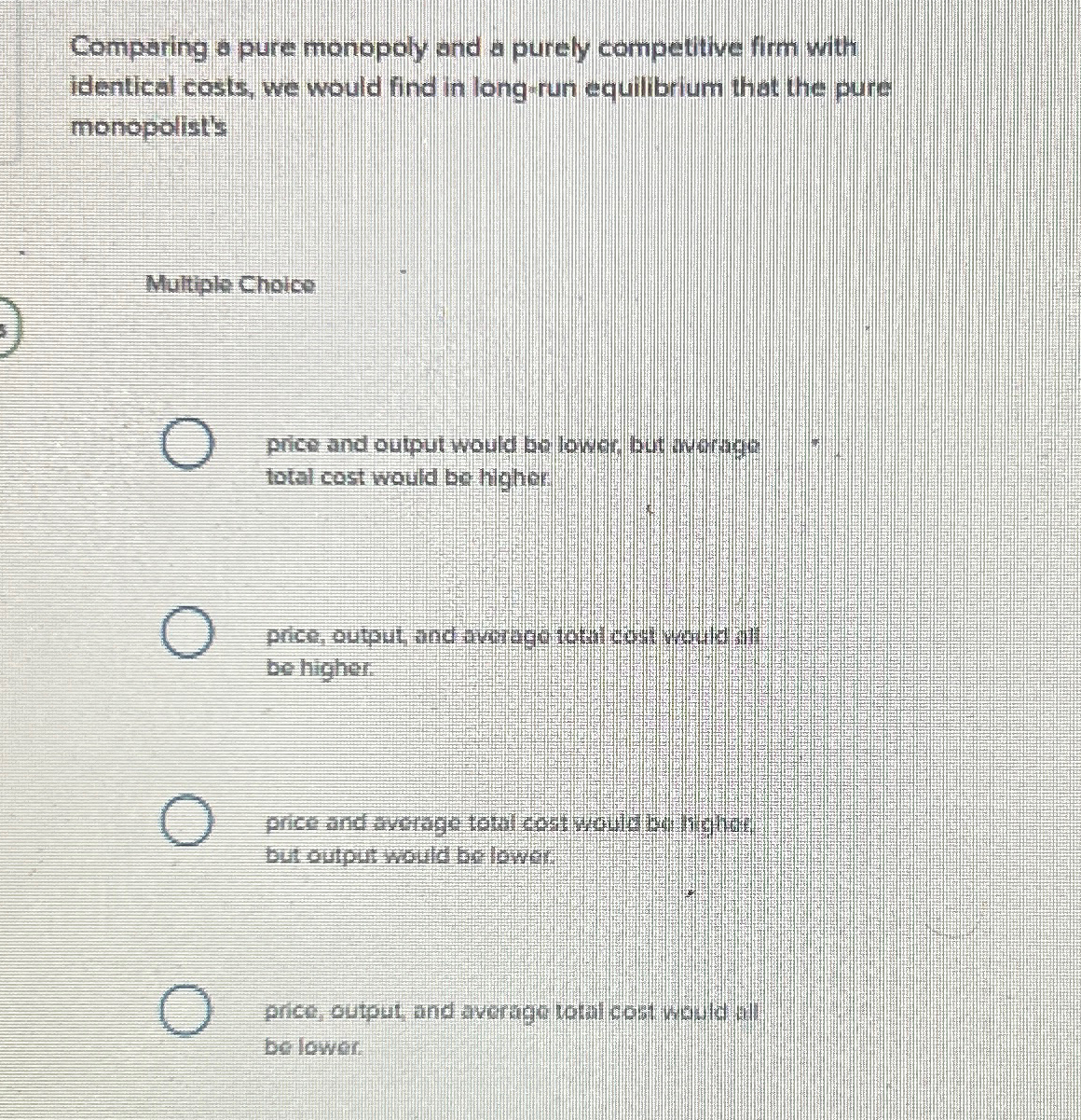 Solved Comparing a pure monopoly and a purely competitive | Chegg.com