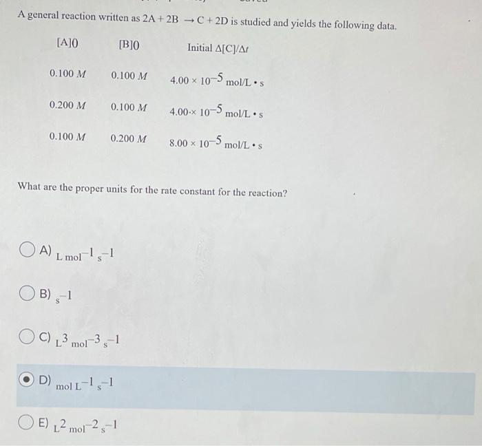 Solved A general reaction written as 2A + 2B C + 2D is | Chegg.com