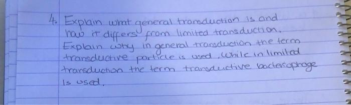 Solved 4. Explain what general transduction is and haw it | Chegg.com