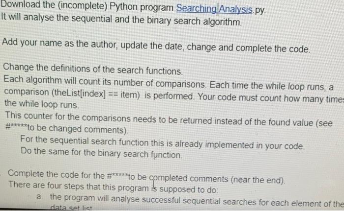 Solved Download the incomplete) Python program Searching | Chegg.com