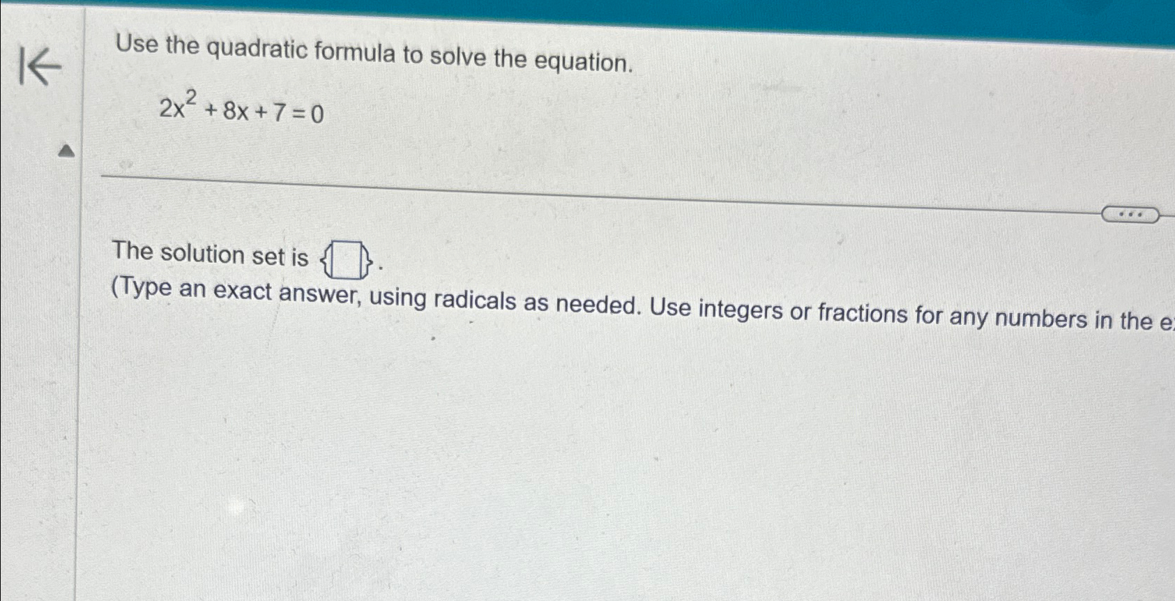 Solved Use the quadratic formula to solve the | Chegg.com