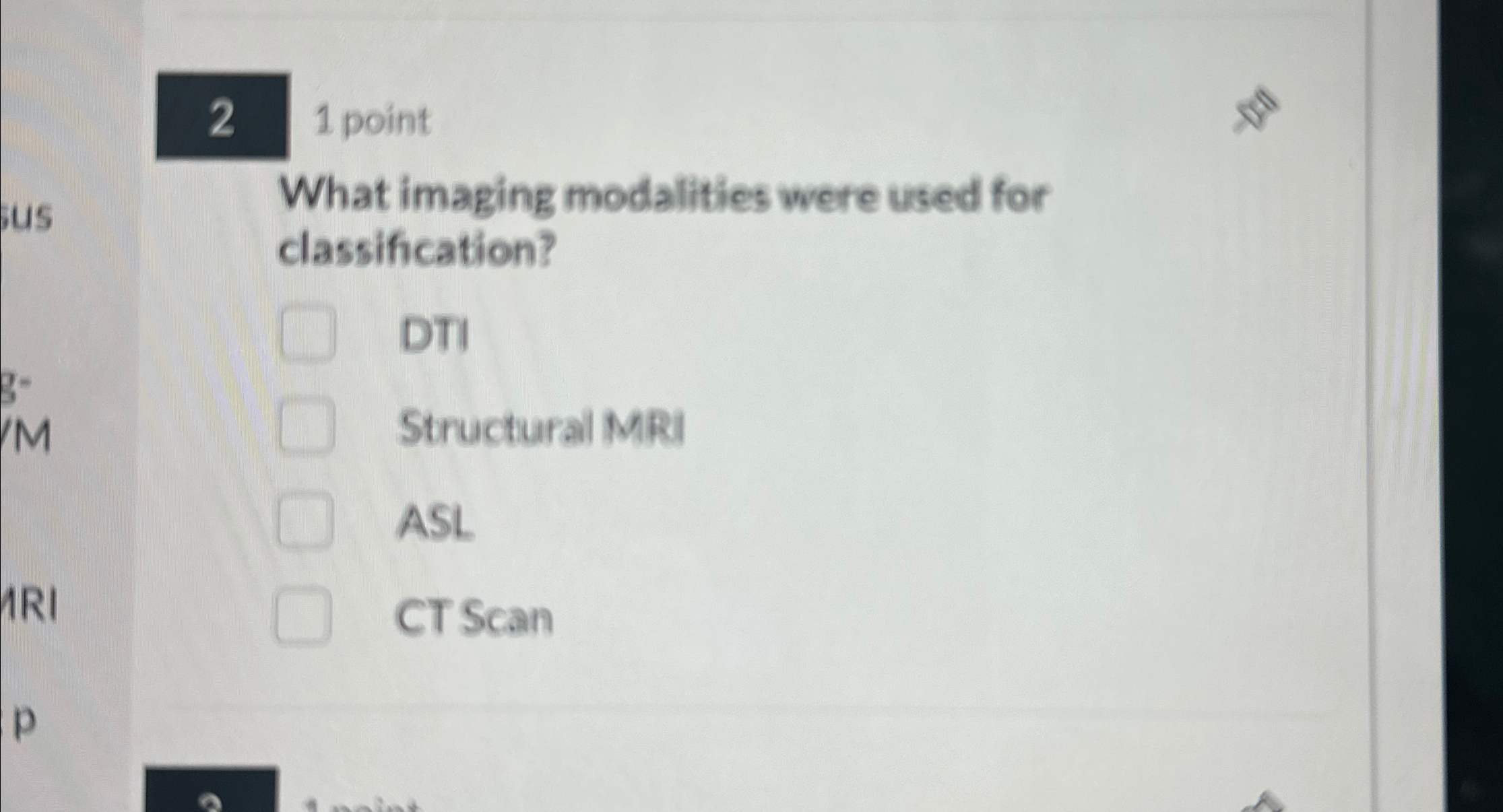 Solved 1 ﻿pointWhat imaging modalities were used for | Chegg.com