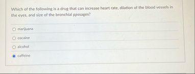 Solved Which of the following is a drug that can increase | Chegg.com
