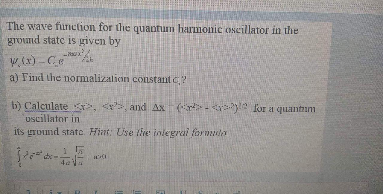 Solved The wave function for the quantum harmonic oscillator | Chegg.com