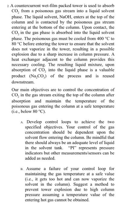 2. A countercurrent wet-film packed tower is used to absorb \( \mathrm{CO}_{2} \) from a poisonous gas stream into a liquid s