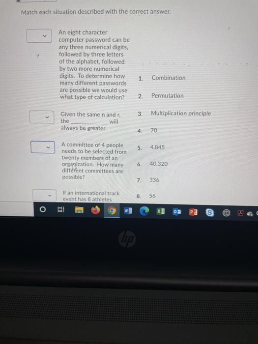 Solved Match each situation described with the correct | Chegg.com