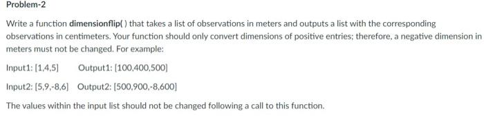 Solved Write a function dimensionflip() that takes a list of | Chegg.com