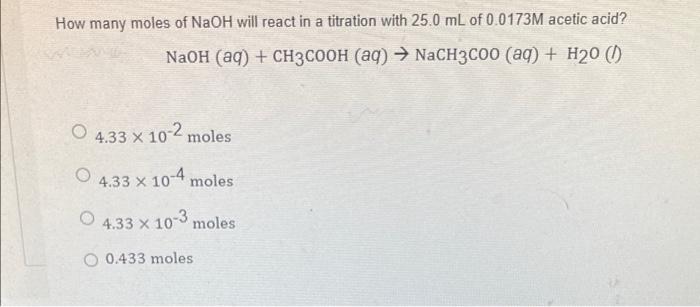 Solved How many moles of NaOH will react in a titration with | Chegg.com