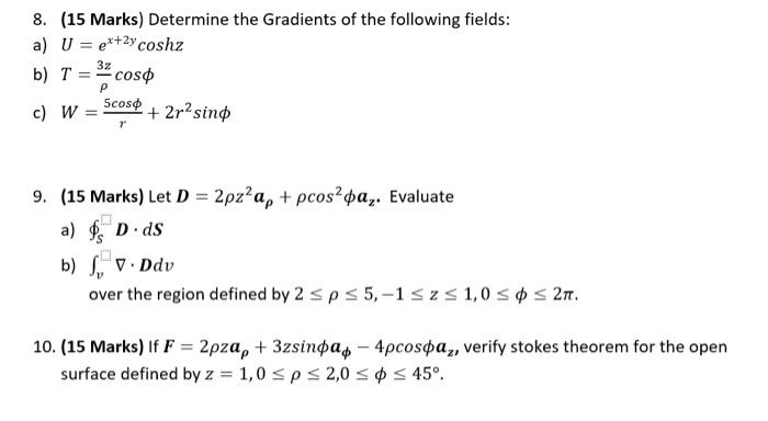 Solved 4. (10 Marks) If V=xz−xy+yz, Express V In Cylindrical 