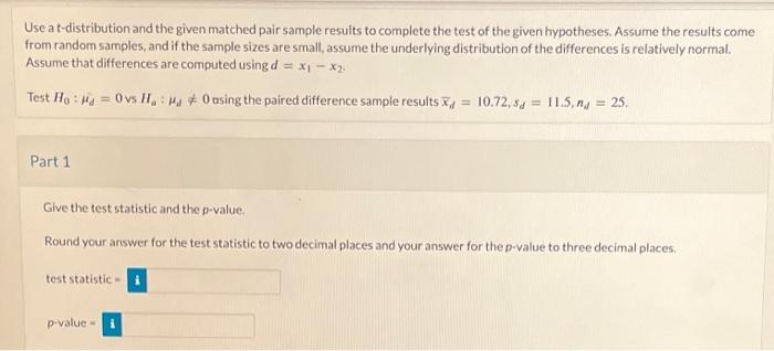Solved Use a t-distribution and the given matched pair | Chegg.com