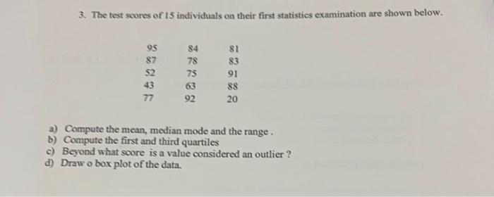 solved-3-the-test-scores-of-15-individuals-on-their-first-chegg