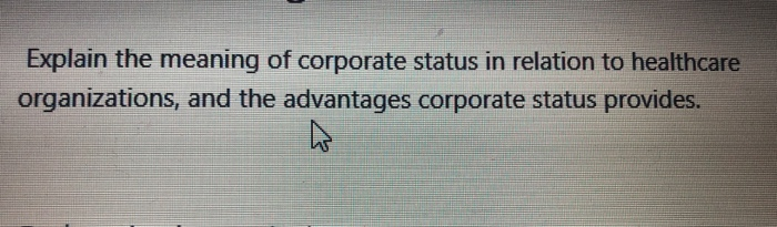 solved-explain-the-meaning-of-corporate-status-in-relation-chegg