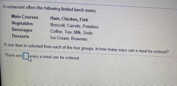 Solved A restaurant offers the following limited lunch menu. | Chegg.com