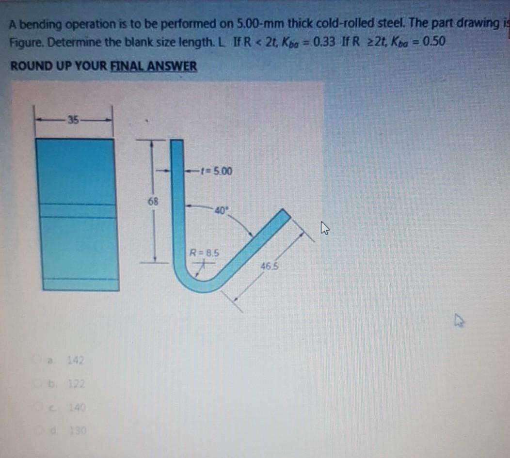 Solved A Bending Operation Is To Be Performed On 5.00-mm | Chegg.com