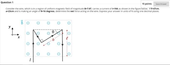 Solved Save Answer Question 1 15 points Consider the wire, | Chegg.com