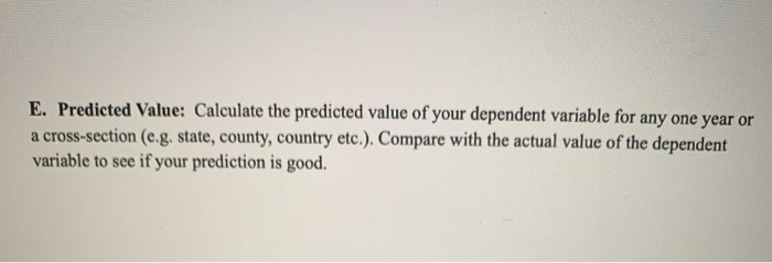 Solved E. Predicted Value: Calculate the predicted value of | Chegg.com