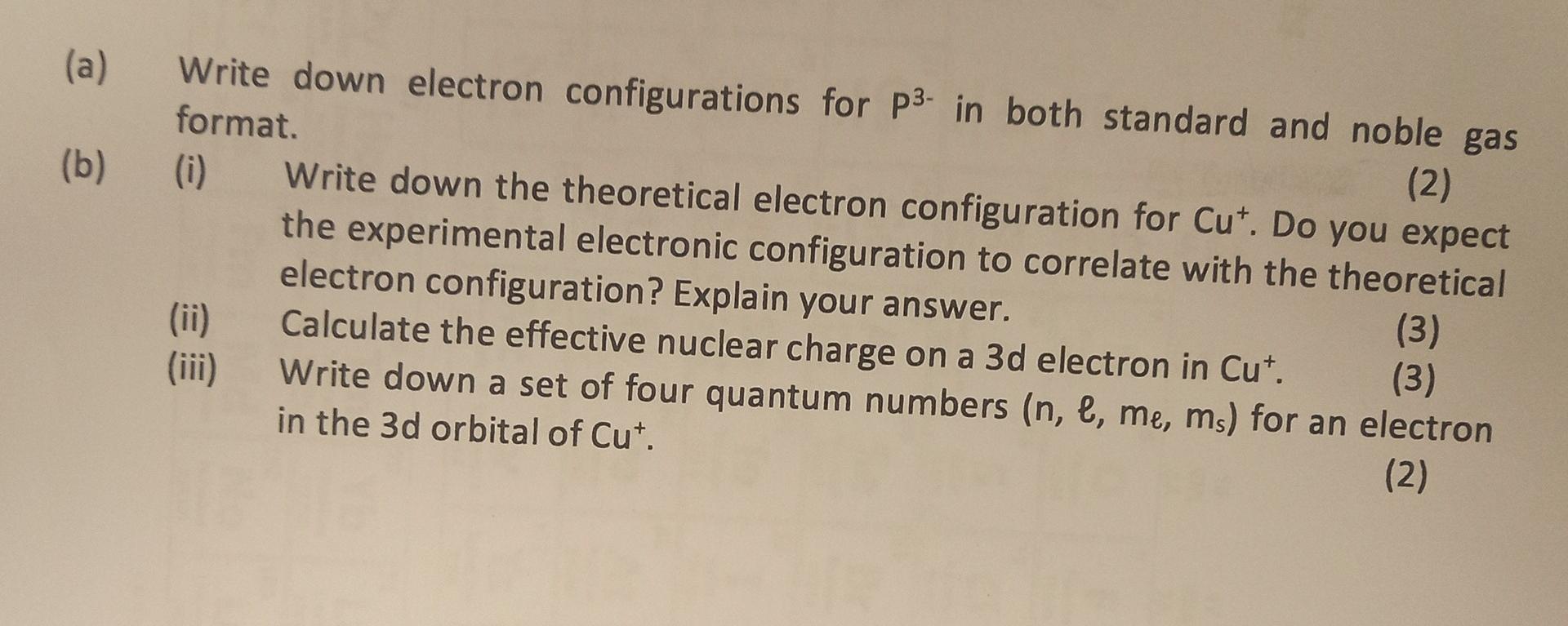 Solved (a) (b) Write down electron configurations for P3 | Chegg.com