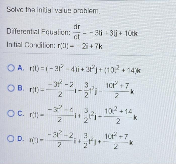 Solved Solve the initial value problem. dr Differential | Chegg.com