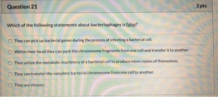 Solved Question 21 2 pts Which of the following statements | Chegg.com