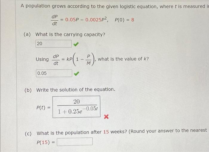 Solved A Population Grows According To The Given Logistic